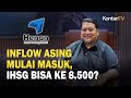 Inflow Asing Mulai Masuk, IHSG Bisa ke 8.500? | KONTAN Prediksi Pasar Saham