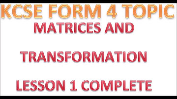 (p)MATRICES OF TRANSFORMATION (form 4) LESSON 1