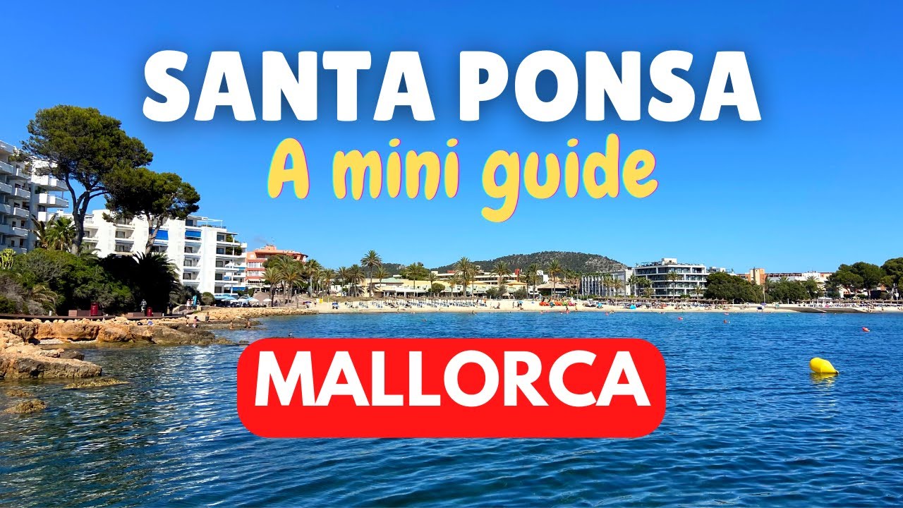Guide to Santa Ponsa, Mallorca (Majorca), Spain - YouTube