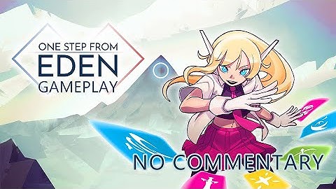 One Step From Eden - No Commentary Gameplay - First Look
