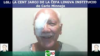 38 LA CENT JAROJ DE LA ĈEFA LINGVA INSTITUCIO de Carlo Minnaja  * 01 – DECEMBRO – 2022 *