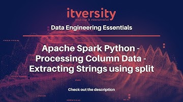 Apache Spark Python - Processing Column Data - Extracting Strings using split