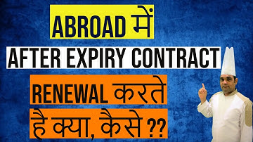 Contract Renewal After Expired in Abroad Hotel Resturent ?? / How to renewal Agreement in abroad