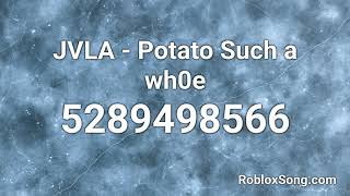 i like potatoes roblox song