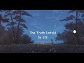 bts- the truth untold (slowed and reverb) +lyrics