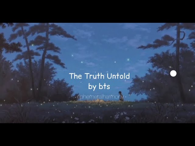 bts- the truth untold (slowed and reverb) +lyrics class=