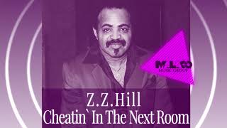 ZZ Hill - Cheatin&#39; In The Next Room (Karaoke)