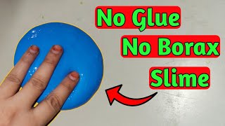 How To Make Slime Without Glue Or Borax l How To Make Slime Without Glue l No Glue Slime ASMR