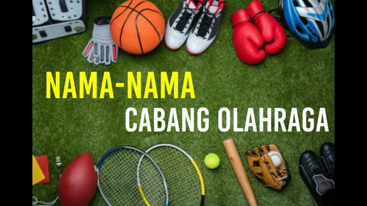 NAMA-NAMA CABANG OLAHRAGA