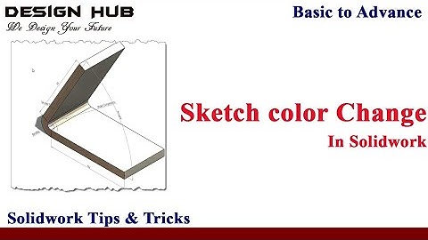Changing sketch color in solidwork|solidworks tips and tricks|