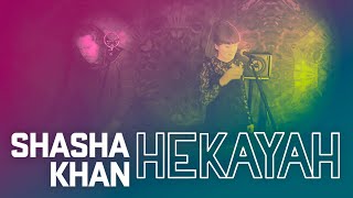 ShaSha Khan - Hekayah Resimi