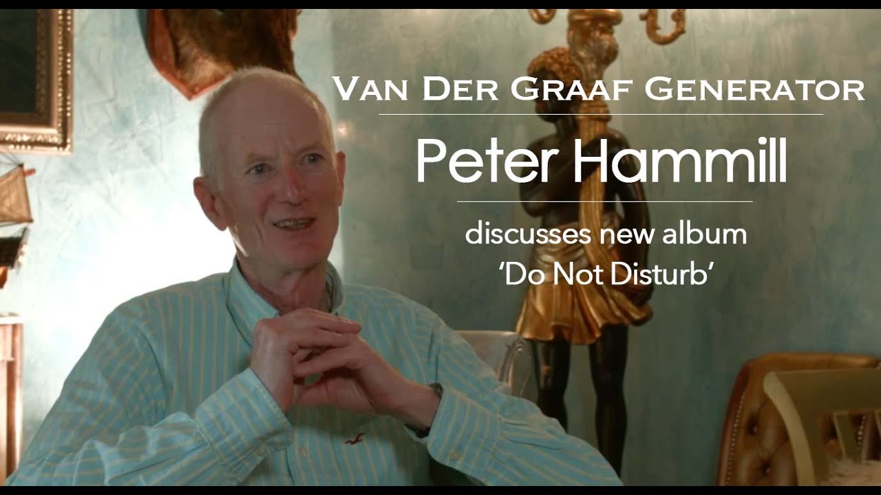 Van Der Graaf Generator: Peter Hammill discusses new 'Do [Full Interview] - YouTube