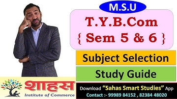 T.Y.Bcom Subject Selection & Study Guide for Sem 5 & 6 #msu #tybcom  #maharajasayajiraouniversity