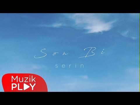 Serin - Son Bi (Official Video)