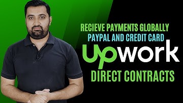 Upwork Direct Contracts | Upwork Tutorial for beginners | Credit Card Payment