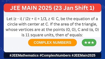 Let |z - i| / |2z + i| = 1/3, z ∈ C, be the equation of a circle with center at C. | JEE MAIN 2025