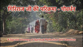 Goverdhan Parikrama: A Sacred Journey of Spiritual Reflection and Devotion