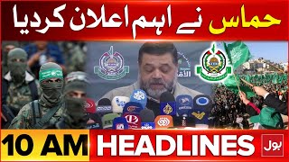 Hamas Important Announcement | BOL News Headlines At 10 AM | Palestine Update