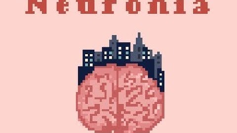 Neuronia Walkthrough (All Endings)