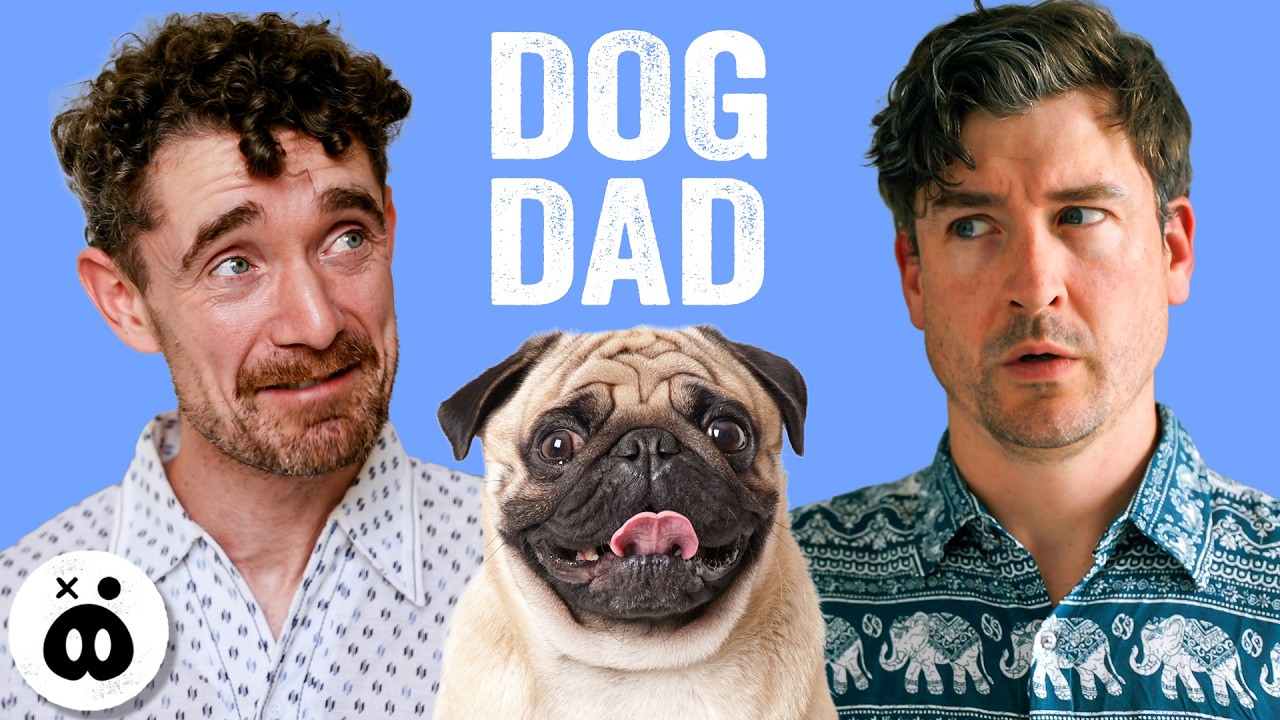 Dog Dad Vs. Actual Dad, on YouTube