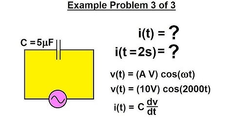 Electrical Engineering: Ch 6: Capacitors (12 of 26) Example Problem (3 of 4) i(t)=?  i(t=2s)=?