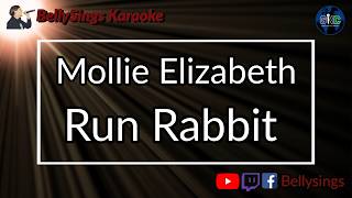 Mollie Elizabeth - Run Rabbit (Karaoke)