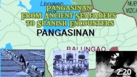 Pangasinan: From Ancient Seafarers to Spanish Encounters