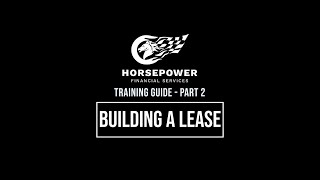 Training Guide - Part 2 - BUILDING A LEASE