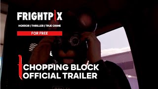 Chopping Block | Official Trailer | FrightPix