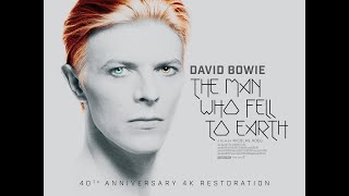The Man Who Fell To Earth 40th Anniversary official trailer