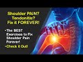 Fix Shoulder Tendonitis Forever