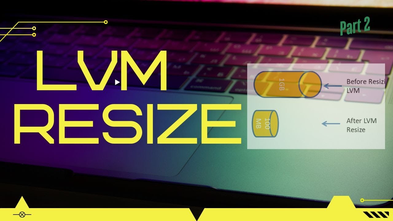How to Resize LVM (Logical Volume Manager) in Linux - Part-2- Video- 21 ...