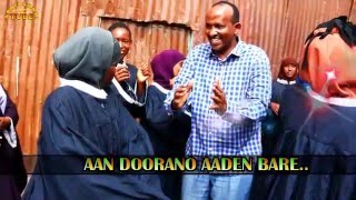 Heesta Aan Doorano  Ducaale – Ololaha Dib U Doorashada Aden Bare Duale | Official Video with lyrics