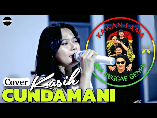 Cundamani - KAWAN LAMA feat KASIH (Ska Reggae) LIVE Cover class=