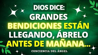 🌟DIOS DICE: GRANDES BENDICIONES ESTÁN LLEGANDO 🎁 El mensaje urgente de Dios para usted