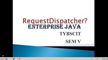 WHAT IS REQUEST DISPATCHER ||ENTERPRISE JAVA ||TYBSCIT||SEM V