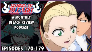 Making the Bounts Look Good | Chugging Bleach #38 「Episodes 170-179」