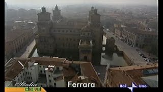 Ferrara 2007 --   Italia che vai  - RAI