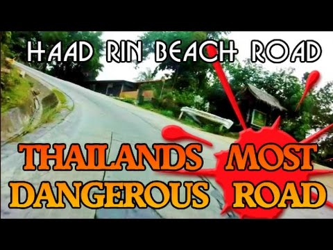 HAAD RIN BEACH  ROAD - THAILANDS MOST DANGEROUS ROAD