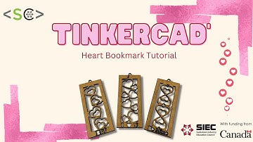 SaskCode Tinkercad Heart Bookmark Tutorial
