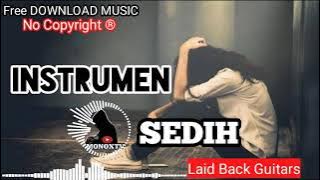 INSTRUMEN SEDIH dan SANGAT TERPUKUL (No Copyright ®) Laid Back Guitars