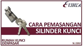 cara pemasangan/ganti slinder kunci