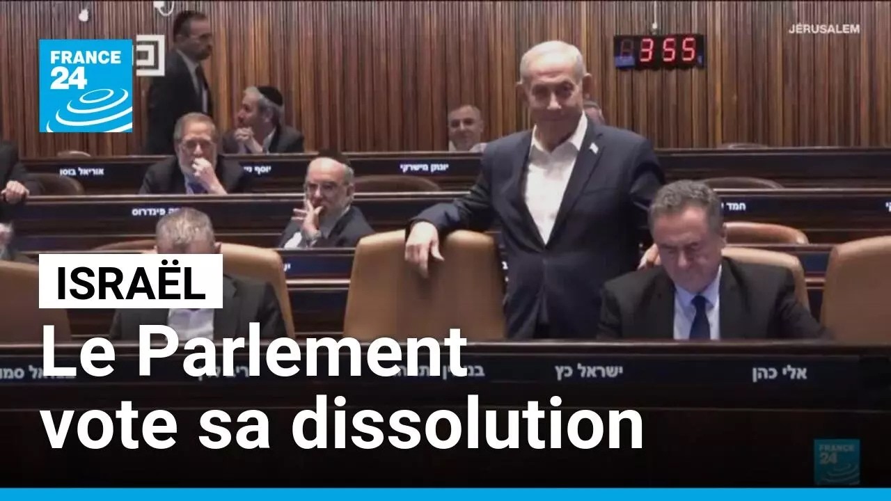 Le Parlement israélien vote sa propre dissolution, cap vers les législatives • FRANCE 24