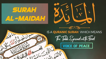 Surah Al Maidah (The Table Spread The Food) سورة المائدة | Soft And Relaxing Voice #surahalmaidah