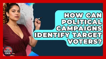 How Can Political Campaigns Identify Target Voters? - Your Campaign Coach
