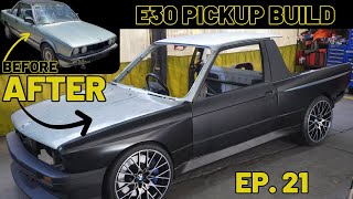 E30 M3  Pickup Build Ep 21