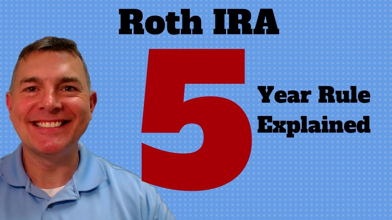 Roth IRA 5 Year Rule Straight From The IRS YouTube