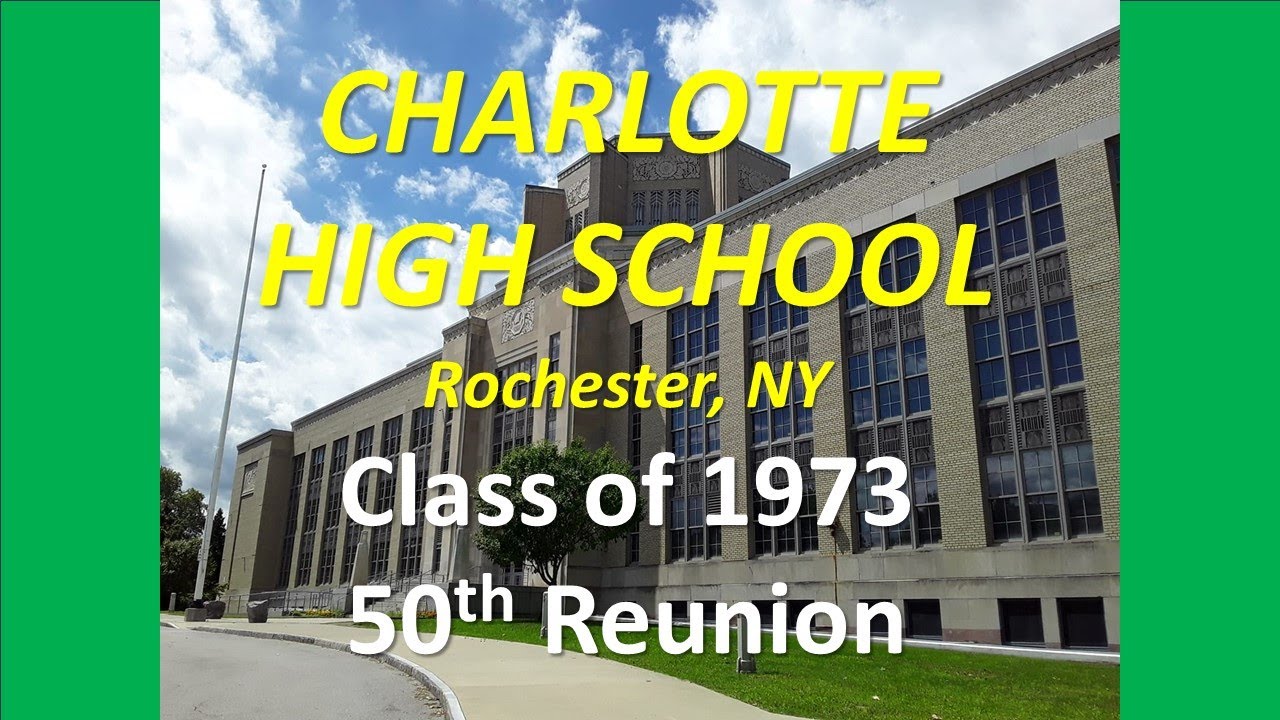 Charlotte High School, Rochester, NY, Class of 1973 Reunion YouTube