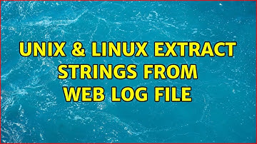 Unix & Linux: Extract Strings from Web Log file (2 Solutions!!)