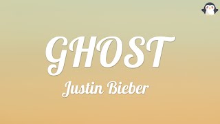 [1 HOUR]  Ghost - Justin Bieber (Lyrics)